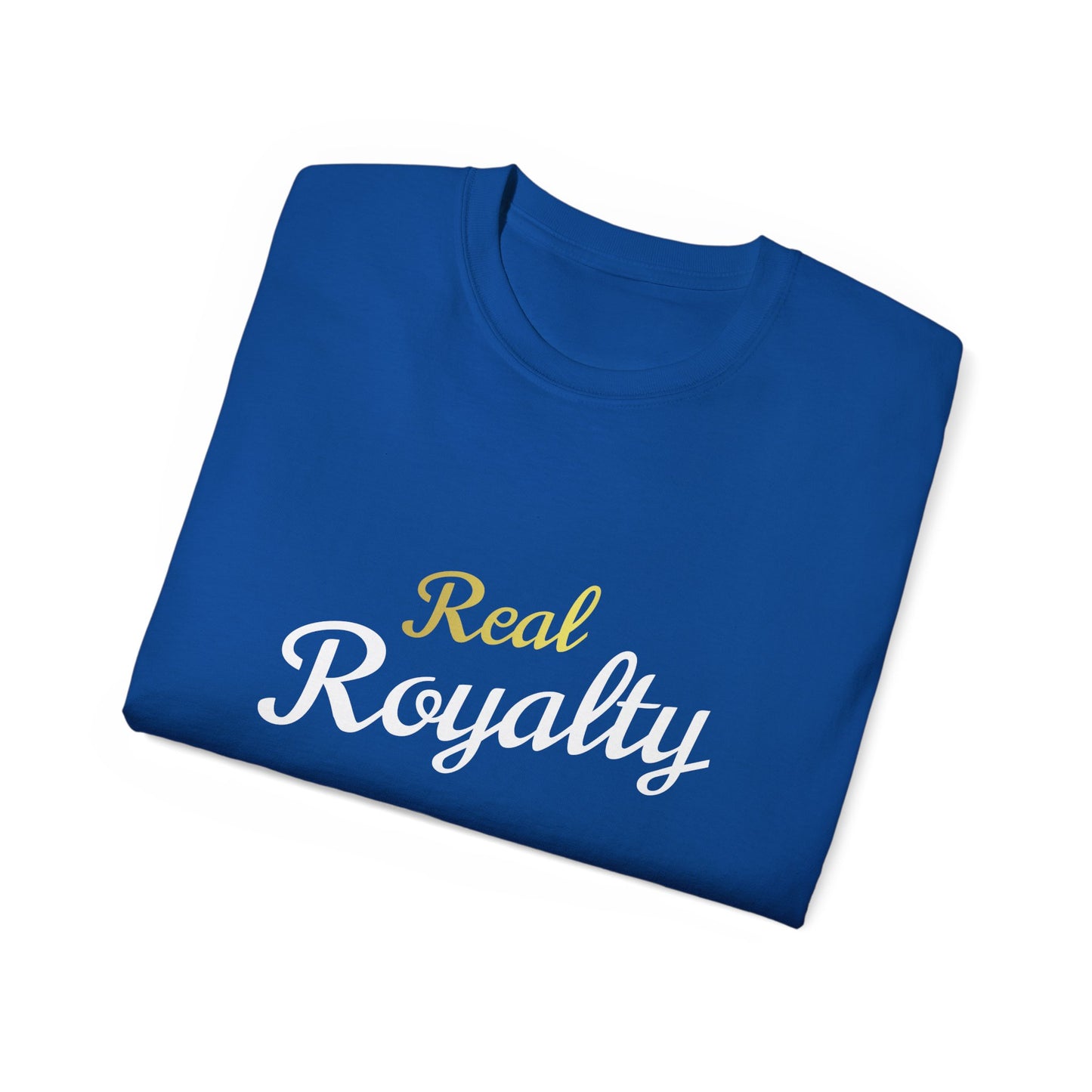 Real Royalty Ultra Cotton Tee